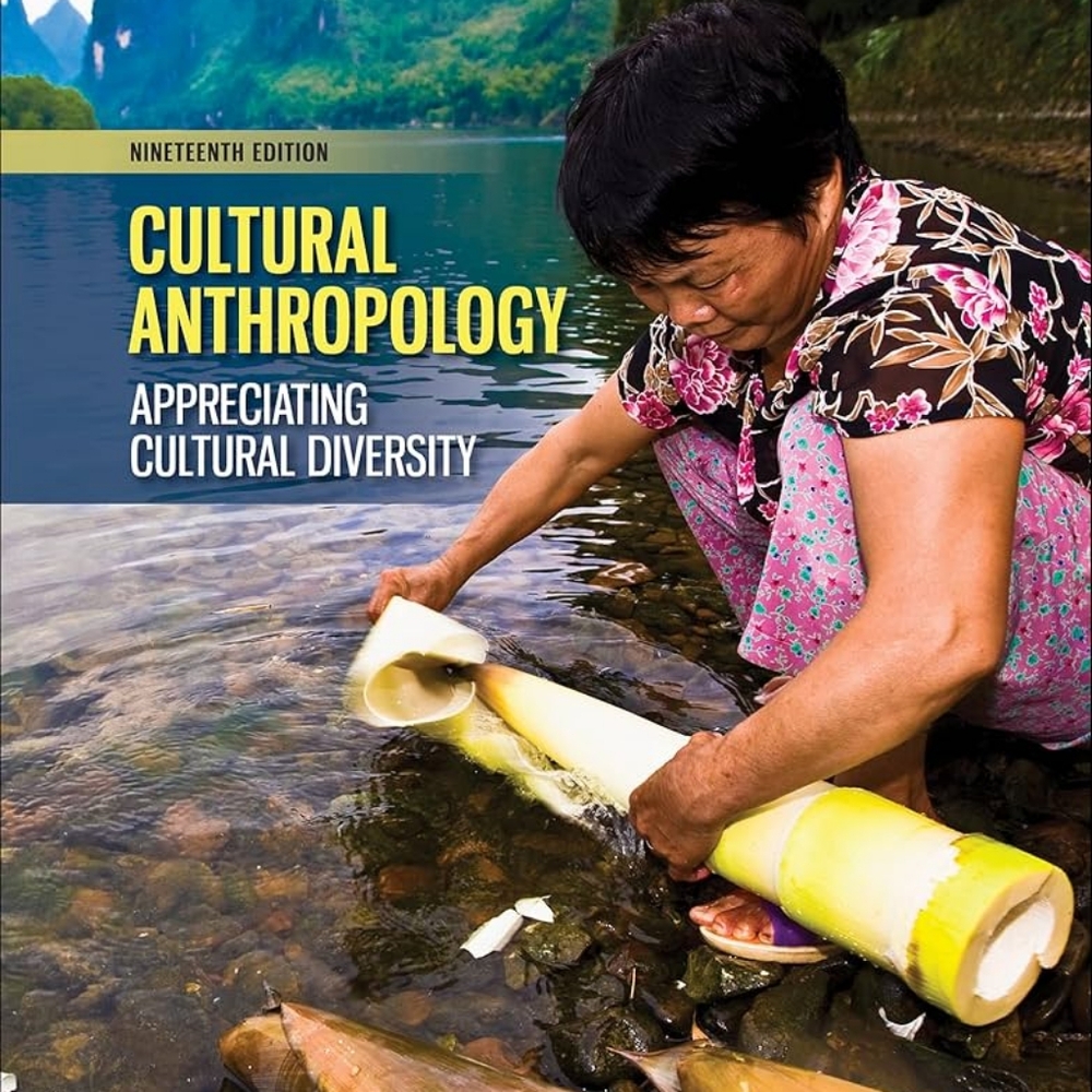 Cultural Anthropology; Appreciating Cultural Diversity - Conrad Phillip Kottak